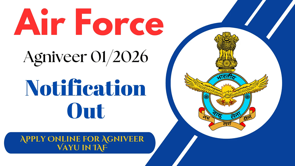 Join Indian Air Force Agniveer Vayu Intake 01/2026 Batch Recruitment 2025 Apply Online FormRecruitment S