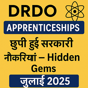 ЁЯФм DRDO Apprenticeships тАУ Hidden Gems (рдЬреБрд▓рд╛рдИ 2025 рдХреА рдЫреБрдкреА рд╣реБрдИ рд╕рд░рдХрд╛рд░реА рдиреМрдХрд░рд┐рдпрд╛рдВ)