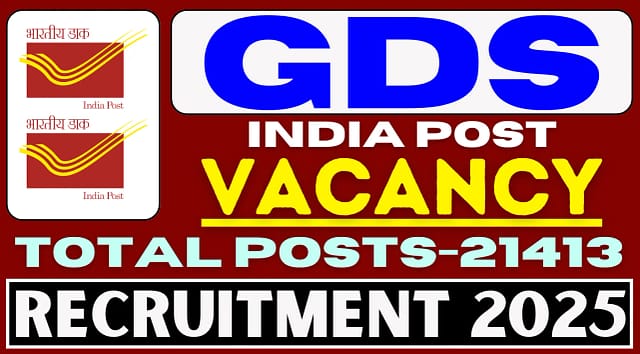 India Post GDS Recruitment 2025: 21,413 Vacancies For 10th Pass, No Exam Required