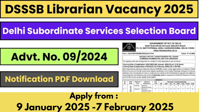 Delhi DSSSB Librarian District and Sessions Courts Advt No 09/2024 Recruitment 2025 Apply Online for 07 Post